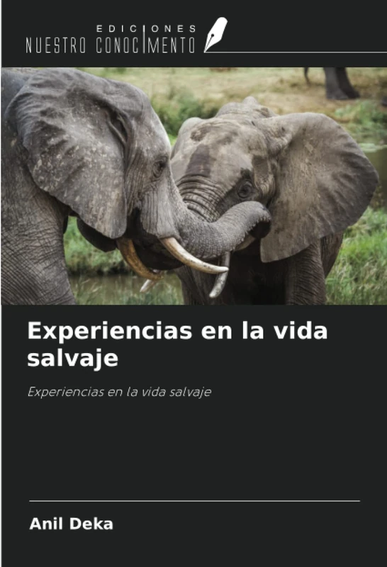 Experiencias en la vida salvaje: Experiencias en la vida salvaje