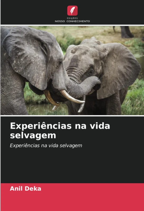 Experiências na vida selvagem: Experiências na vida selvagem