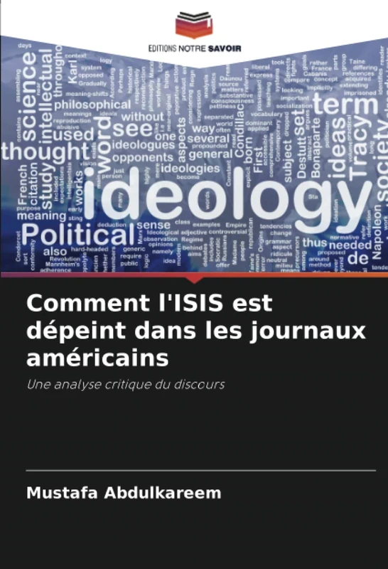 Comment l'ISIS est dépeint dans les journaux américains: Une analyse critique du discours