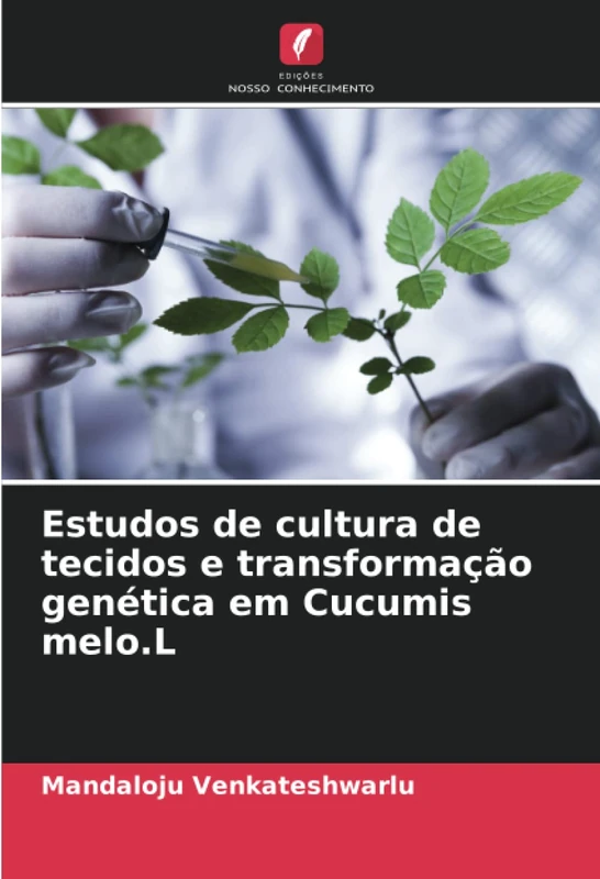 Estudos de cultura de tecidos e transformação genética em Cucumis melo.L