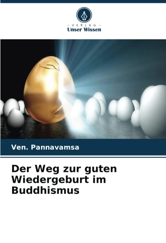 Der Weg zur guten Wiedergeburt im Buddhismus