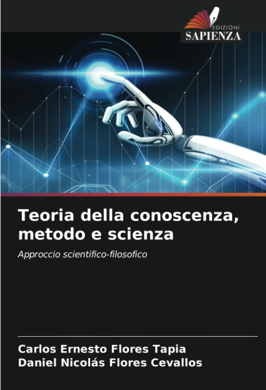 Teoria della conoscenza, metodo e scienza: Approccio scientifico-filosofico - Image 1