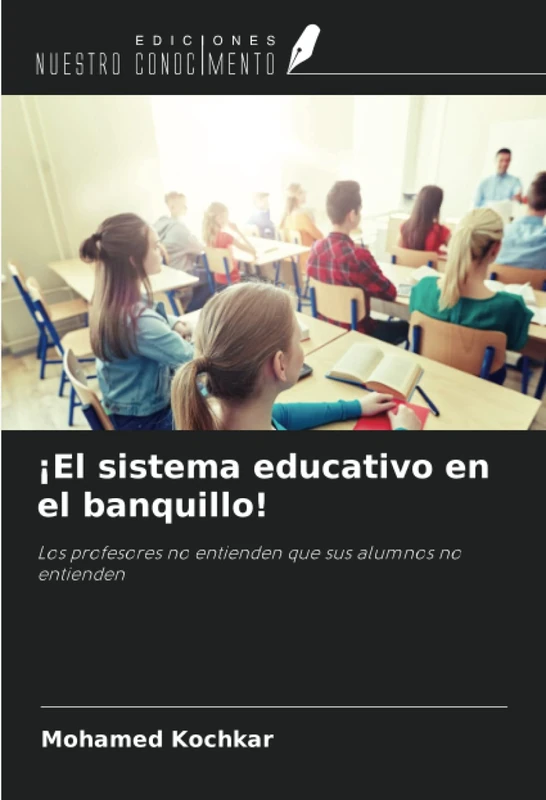¡El sistema educativo en el banquillo!: Los profesores no entienden que sus alumnos no entienden