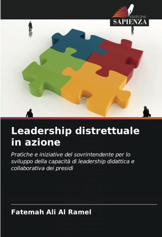 Leadership distrettuale in azione: Pratiche e iniziative del sovrintendente per lo sviluppo della capacità di leadership didattica e collaborativa dei presidi