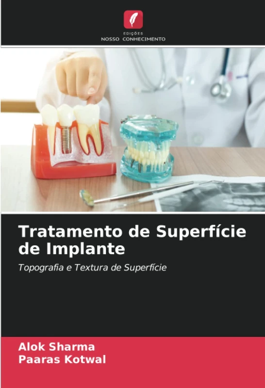 Tratamento de Superfície de Implante: Topografia e Textura de Superfície