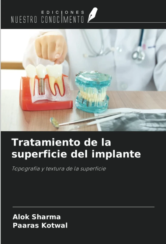 Tratamiento de la superficie del implante: Topografía y textura de la superficie - Image 1