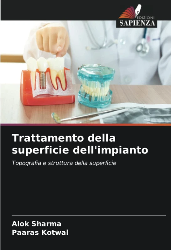Trattamento della superficie dell'impianto: Topografia e struttura della superficie