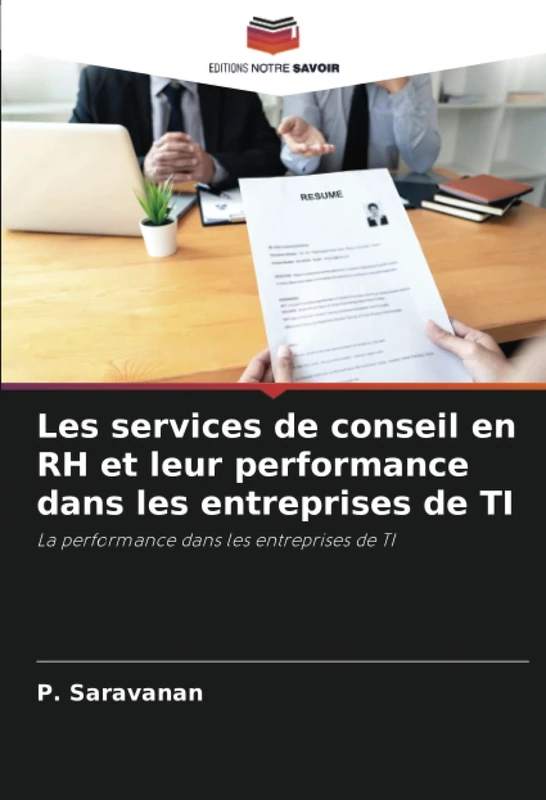 Les services de conseil en RH et leur performance dans les entreprises de TI: La performance dans les entreprises de TI