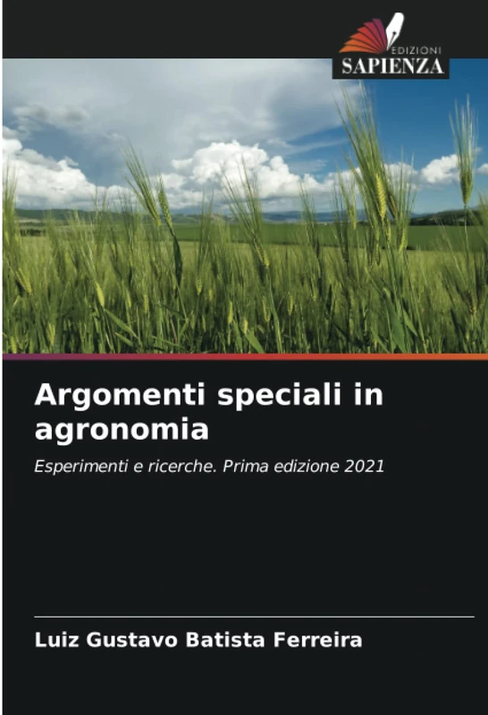 Argomenti speciali in agronomia: Esperimenti e ricerche. Prima edizione 2021 - Image 1