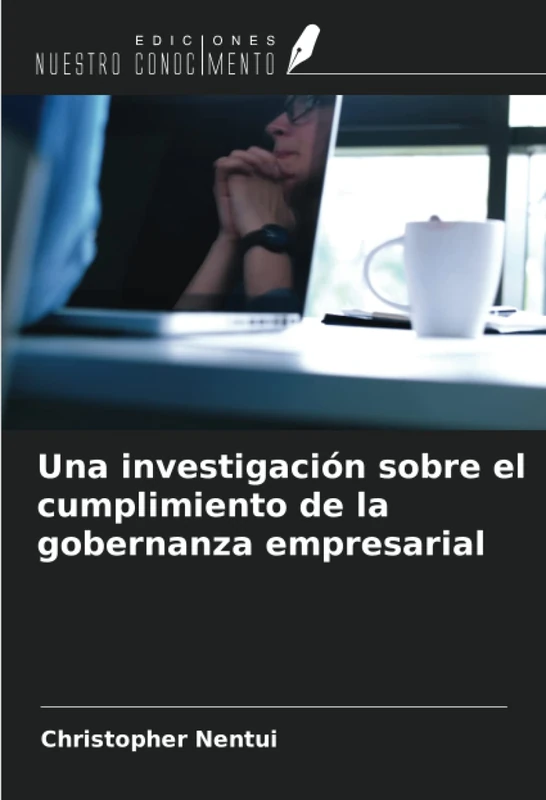 Una investigación sobre el cumplimiento de la gobernanza empresarial