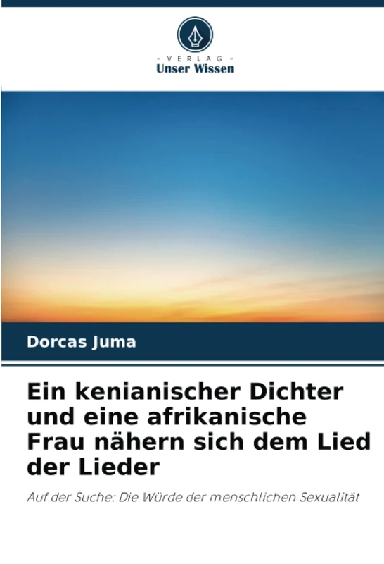 Ein kenianischer Dichter und eine afrikanische Frau nähern sich dem Lied der Lieder: Auf der Suche: Die Würde der menschlichen Sexualität - Image 1