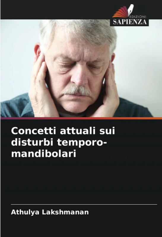 Concetti attuali sui disturbi temporo-mandibolari