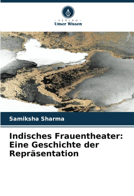 Indisches Frauentheater: Eine Geschichte der Repräsentation