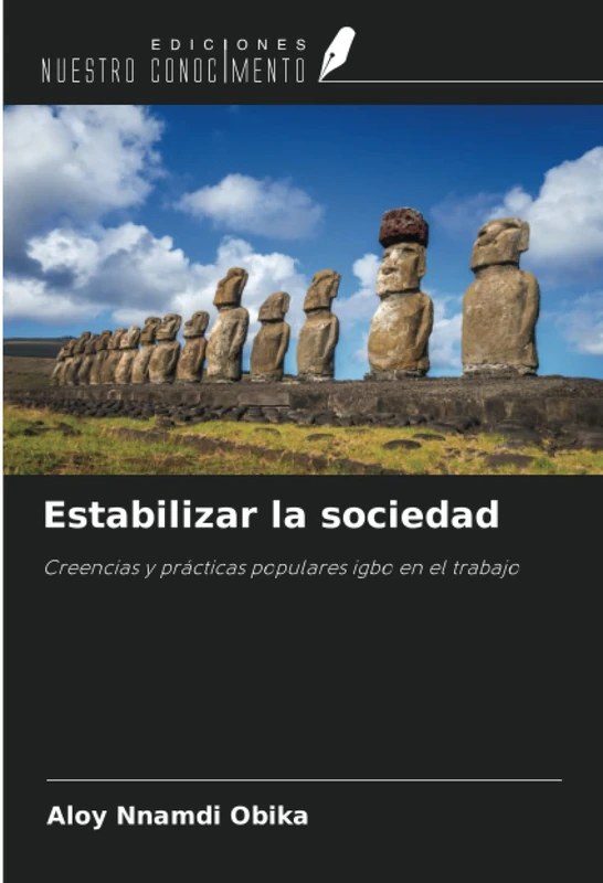Estabilizar la sociedad: Creencias y prácticas populares igbo en el trabajo