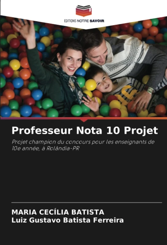 Professeur Nota 10 Projet: Projet champion du concours pour les enseignants de 10e année, à Rolândia-PR