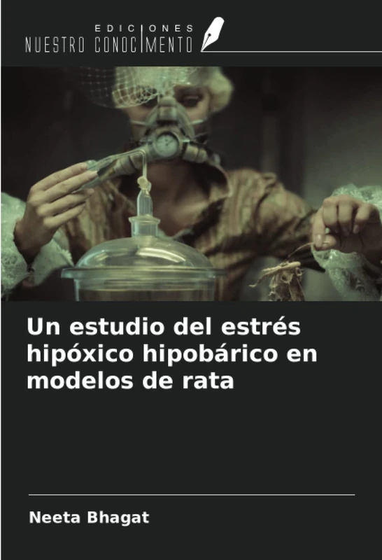 Un estudio del estrés hipóxico hipobárico en modelos de rata