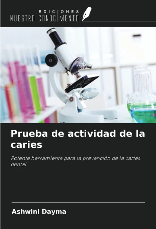 Prueba de actividad de la caries: Potente herramienta para la prevención de la caries dental