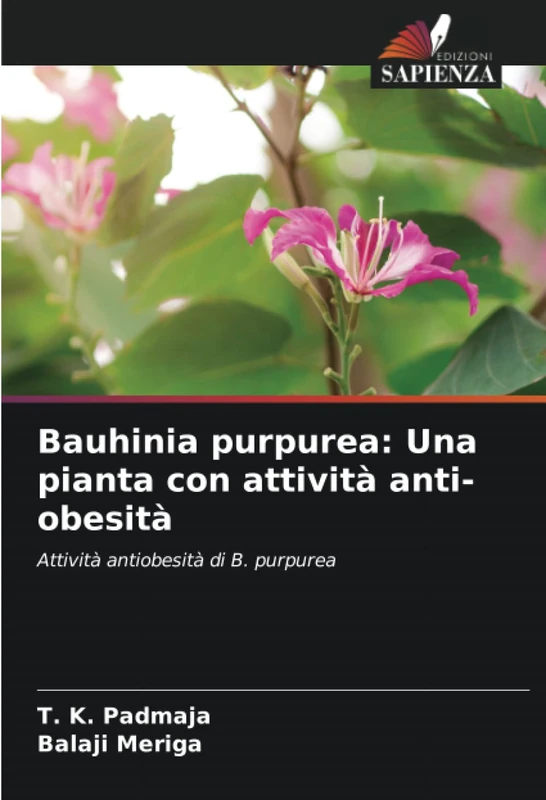 Bauhinia purpurea: Una pianta con attività anti-obesità: Attività antiobesità di B. purpurea