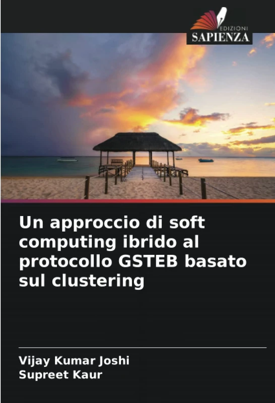 Un approccio di soft computing ibrido al protocollo GSTEB basato sul clustering