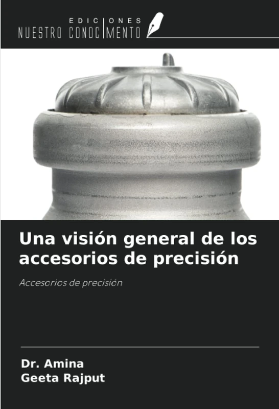 Una visión general de los accesorios de precisión: Accesorios de precisión - Image 1