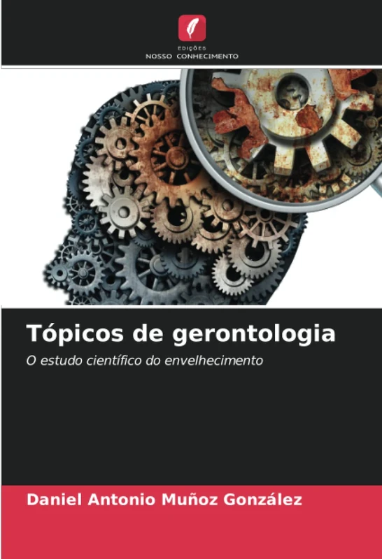 Tópicos de gerontologia: O estudo científico do envelhecimento