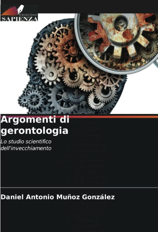 Argomenti di gerontologia: Lo studio scientifico dell'invecchiamento