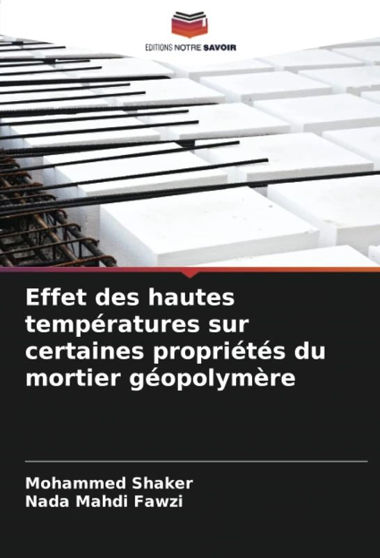 Effet des hautes températures sur certaines propriétés du mortier géopolymère - Image 1