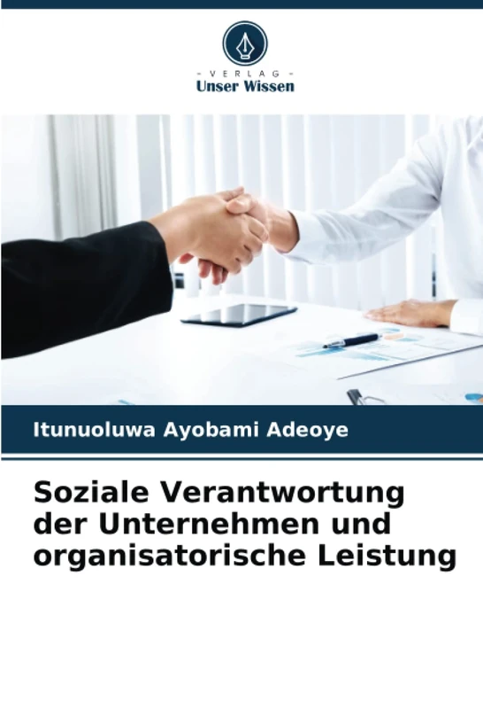 Soziale Verantwortung der Unternehmen und organisatorische Leistung