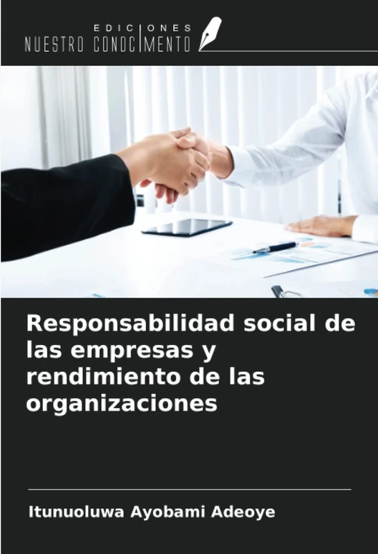 Responsabilidad social de las empresas y rendimiento de las organizaciones