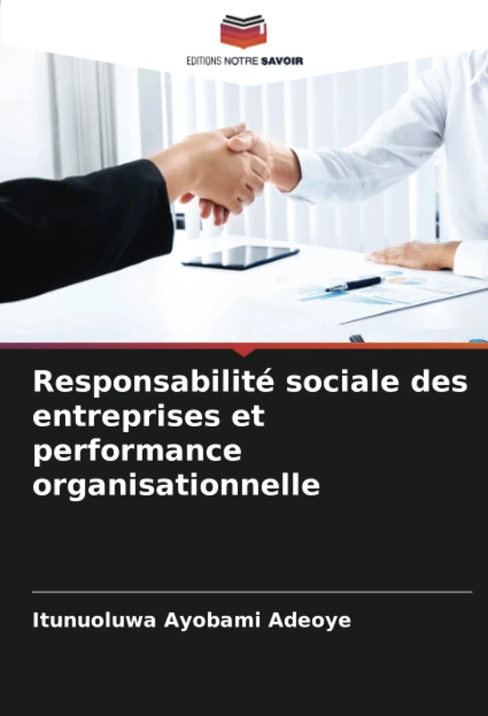 Responsabilité sociale des entreprises et performance organisationnelle