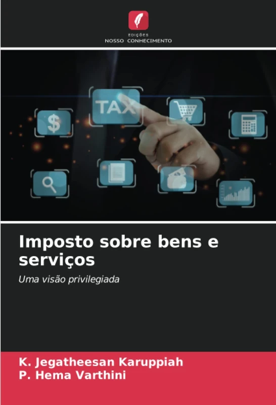 Imposto sobre bens e serviços: Uma visão privilegiada
