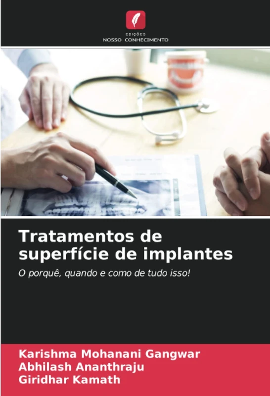 Tratamentos de superfície de implantes: O porquê, quando e como de tudo isso!