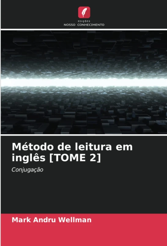 Método de leitura em inglês [TOME 2]: Conjugação
