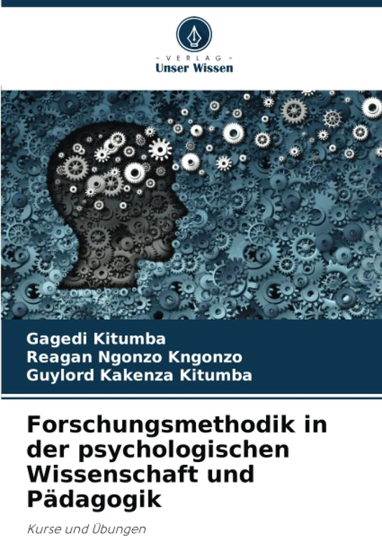 Forschungsmethodik in der psychologischen Wissenschaft und Pädagogik: Kurse und Übungen