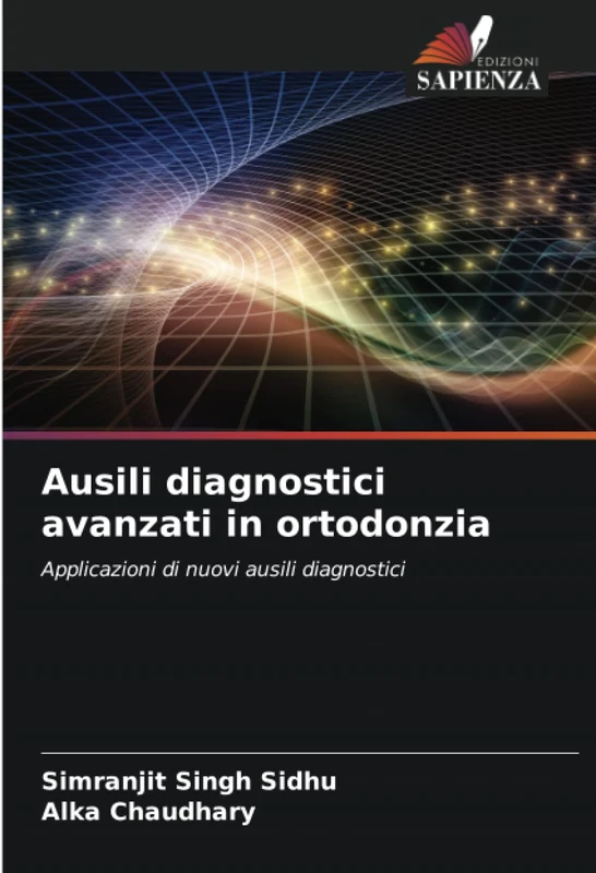 Ausili diagnostici avanzati in ortodonzia: Applicazioni di nuovi ausili diagnostici