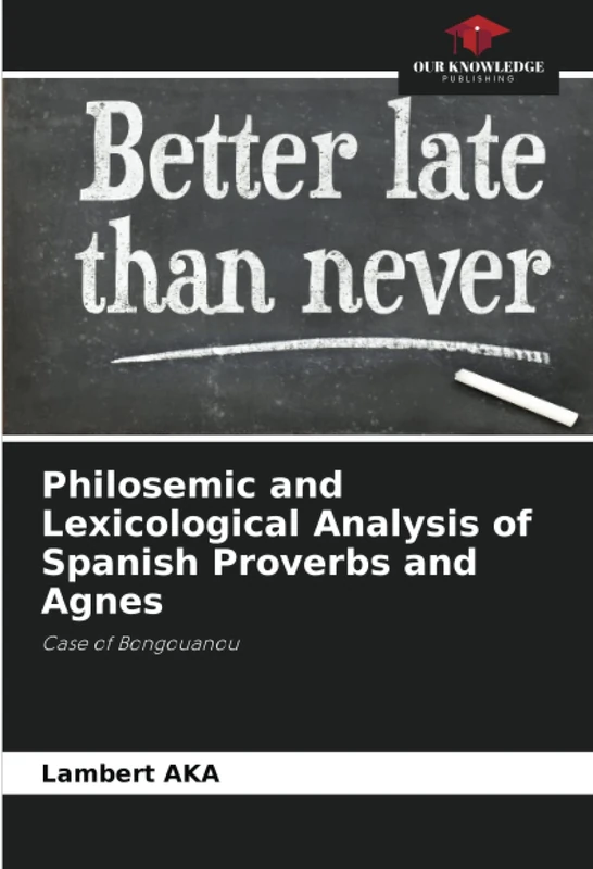 Philosemic and Lexicological Analysis of Spanish Proverbs and Agnes: Case of Bongouanou - Image 1