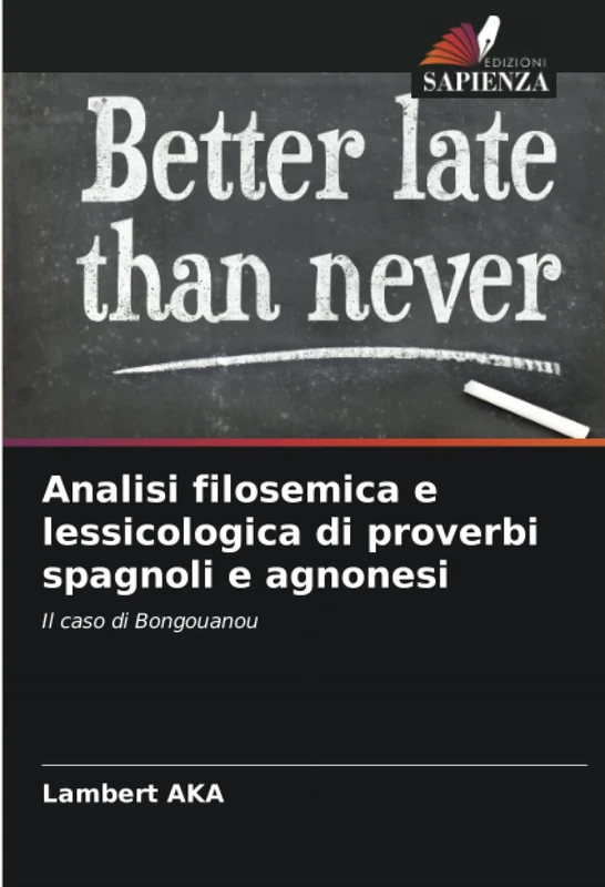 Analisi filosemica e lessicologica di proverbi spagnoli e agnonesi: Il caso di Bongouanou