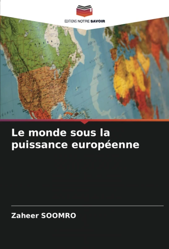 Le monde sous la puissance européenne