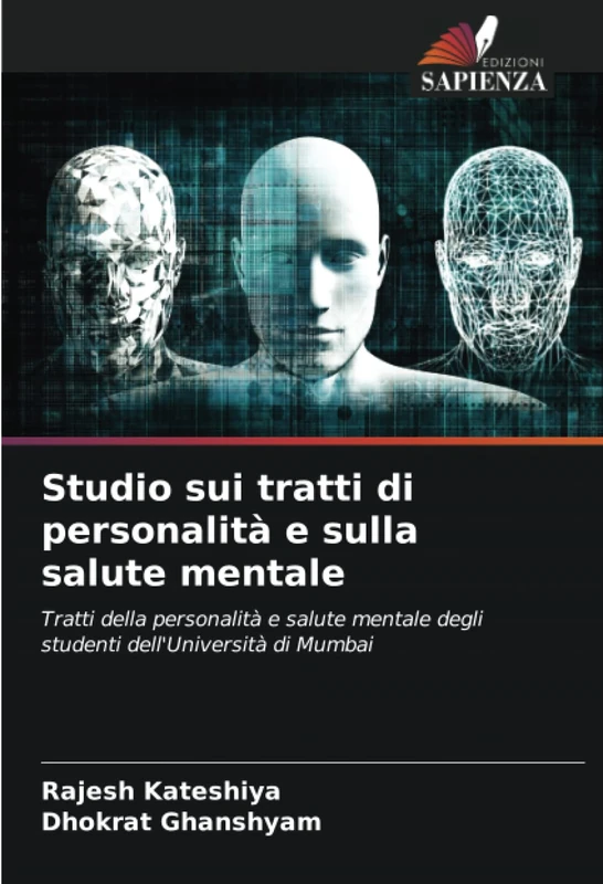 Studio sui tratti di personalità e sulla salute mentale: Tratti della personalità e salute mentale degli studenti dell'Università di Mumbai