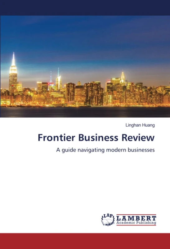 Frontier Business Review: A guide navigating modern businesses