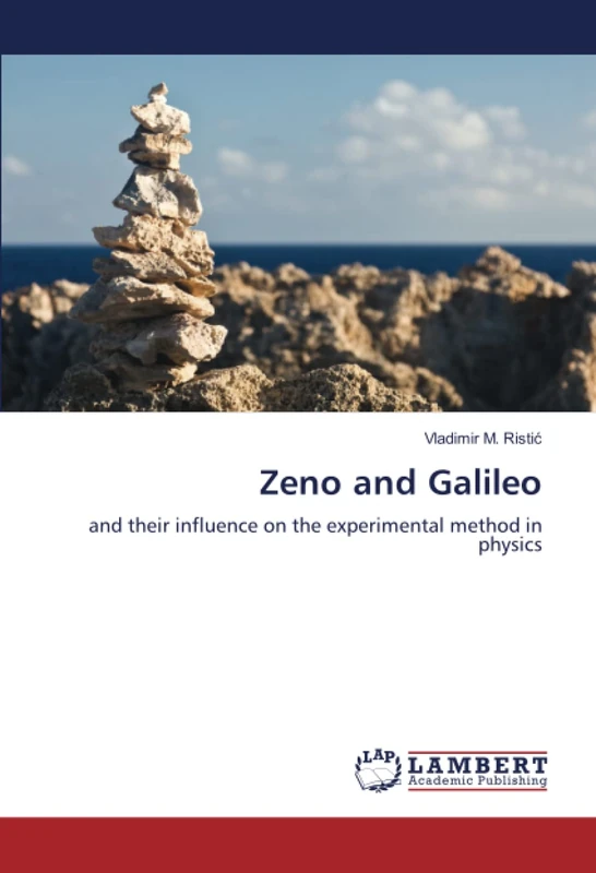 Zeno and Galileo: and their influence on the experimental method in physics - Image 1
