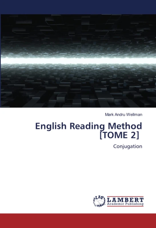 English Reading Method [TOME 2]: Conjugation