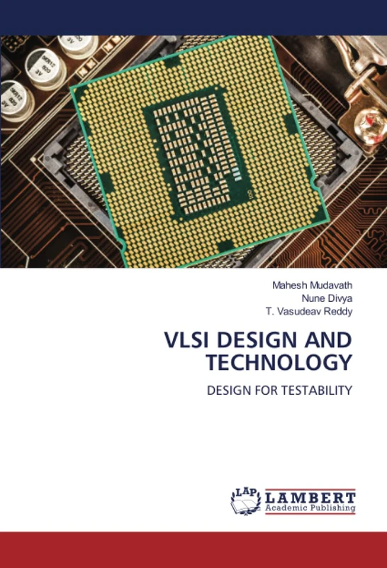 VLSI DESIGN AND TECHNOLOGY: DESIGN FOR TESTABILITY