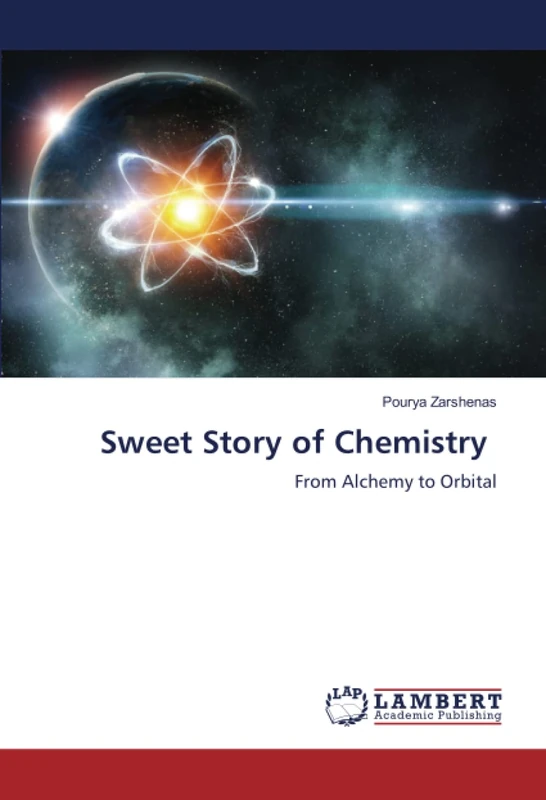Sweet Story of Chemistry: From Alchemy to Orbital