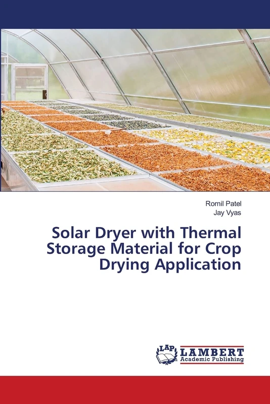 Solar Dryer with Thermal Storage Material for Crop Drying Application - Image 1