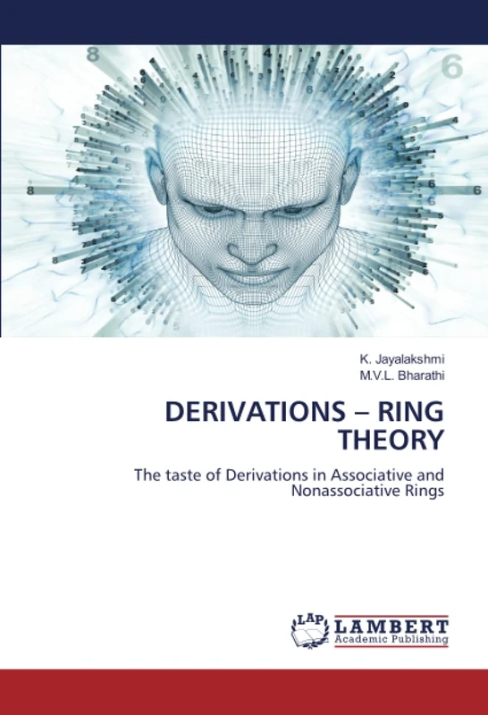 DERIVATIONS – RING THEORY: The taste of Derivations in Associative and Nonassociative Rings - Image 1