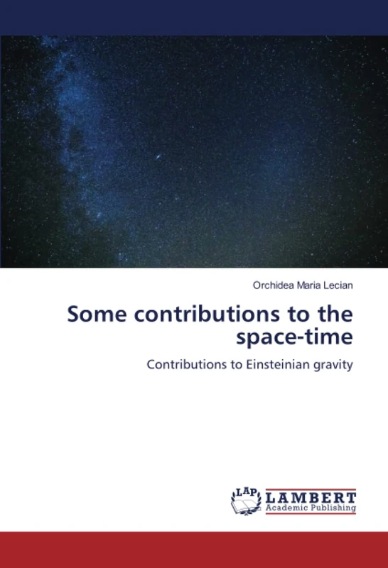 Some contributions to the space-time: Contributions to Einsteinian gravity - Image 1