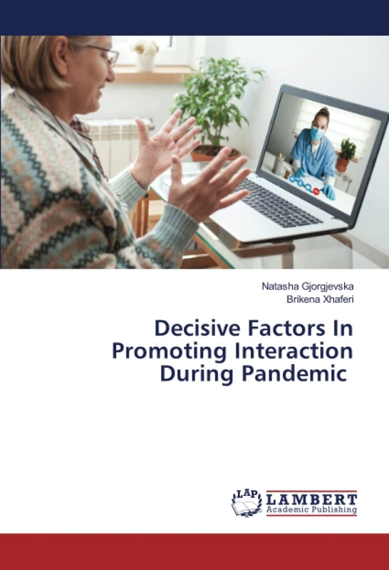 Decisive Factors In Promoting Interaction During Pandemic