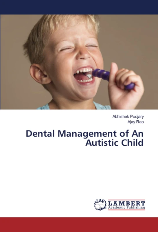 Dental Management of An Autistic Child