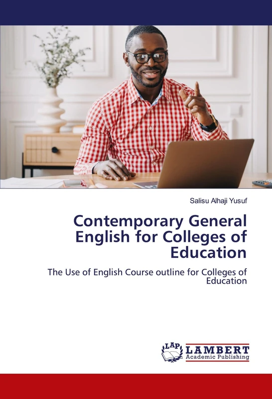 Contemporary General English for Colleges of Education: The Use of English Course outline for Colleges of Education